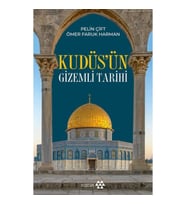Kudüs’ün Gizemli Tarihi