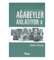 Ağabeyler Anlatıyor -6