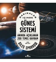 Dakikalar İçinde Güneş Sistemi - Anında Açıklanan 200 Temel Kavram
