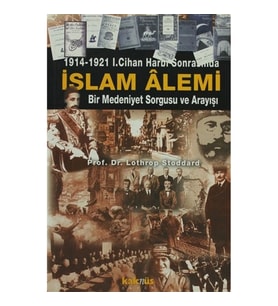 1914-1921 1. Cihan Harbi Sonrasında İslam Alemi