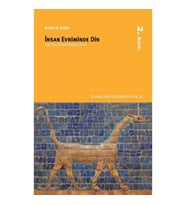 İnsan Evriminde Din (Eski Taş Çağından Eksen Çağına)
