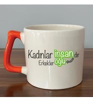 Kadınlar İnsandır, Erkekler İnsanoğlu Baskılı Kadınlar Günü Turuncu Kulplu D Kupa