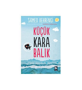 Küçük Kara Balık - Samed Behrengi - Bilgi Yayınları