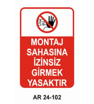 İŞ GÜVENLİĞİ UYARI LEVHASI 1 ADET PVC 21 X 29CM
