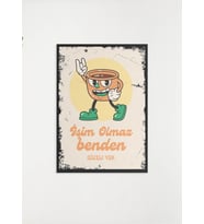 İşim Olmaz Benden Güzeli Yok Ahşap Retro Vintage Poster