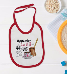 BK Kids Annemin Kahveye İhtiyacı Var Tasarımlı Kırmızı Bebek Mama Önlüğü-1