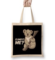 Cute Clingy Me No Way Koala Funny Animal Pun Bez Çanta Uzun Saplı