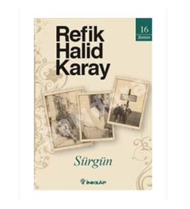 İnkılap - Sürgün Refik Halid Karay
