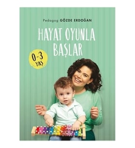 Hayat Oyunla Başlar 0-3 Yaş
