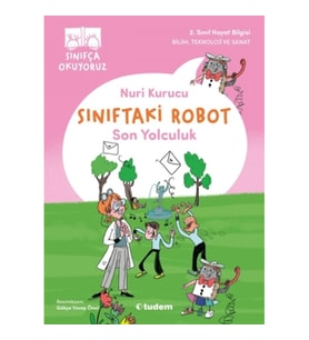 Sınıftaki Robot: Son Yolculuk