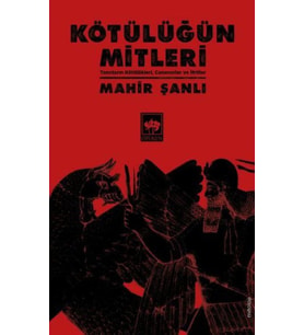 Kötülüğün Mitleri - Tanrıların Kötülükleri, Canavarlar ve İfritler