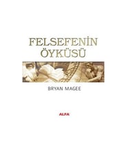 Felsefenin Öyküsü Bryan Magee Alfa Yayınları