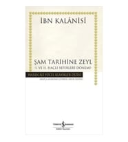 Şam Tarihine Zeyl : 1. ve 2. Haçlı Seferleri Dönemi