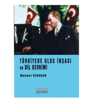 Türkiye’de Ulus İnşası ve Dil Devrimi