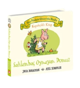 Meşe Palamutu Orman'ından Masallar Saklambaç Oynayan Domuz (Kapakçıklı Kitap)
