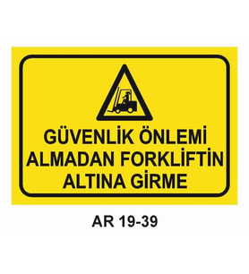 İŞ GÜVENLİĞİ UYARI LEVHASI 1 ADET PVC 21 X 29CM