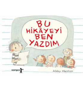 Bu Hikayeyi Ben Yazdım