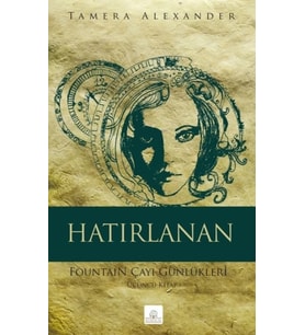 Hatırlanan ;Fountain Çayı Günlükleri Üçüncü Kitap