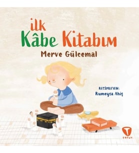 İlk Kâbe Kitabım