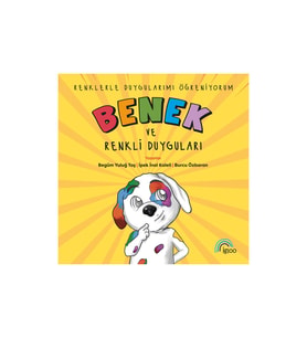 Benek ve Renkli Duyguları