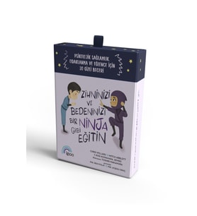 Zihninizi ve Bedeninizi Bir Ninja Gibi Eğitin