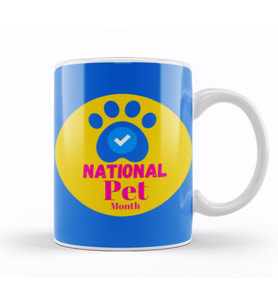 National Pet Month 2021 National Pet Month Kupa Bardak Porselen