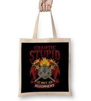 Chaotic Stupid Is Not An Alignment Tabletop Gaming Bez Çanta Uzun Saplı
