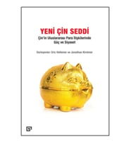 Yeni Çin Seddi: Çin’in Uluslararası Para İlişkilerinde Güç Ve Siyaset