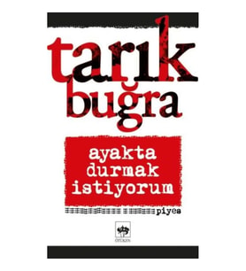 Ayakta Durmak İstiyorum
