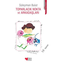 Toparlacık Nokta ve Arkadaşları
