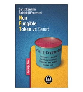 Sanat Eserinin Biricikliği Fenomeni Non-Fungible Token ve Sanat