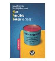 Sanat Eserinin Biricikliği Fenomeni Non-Fungible Token ve Sanat