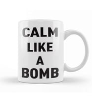 Keep Calm Like A Bomb Kupa Bardak Porselen