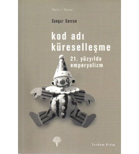 Kod Adı Küreselleşme-21.Yüzyılda Emperyalizm