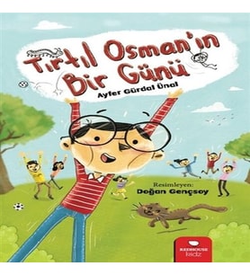 Tırtıl Osman’ın Bir Günü
