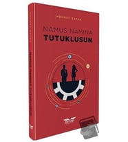 Namus Namına Tutuklusun! / Perseus Yayınevi / Mehmet Batak