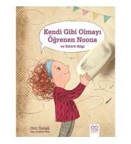 Kendi Gibi Olmayı Öğrenen Noona ve Sihirli Silgi