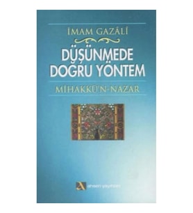 Düşünmede Doğru Yöntem Mihakkü’n - Nazar