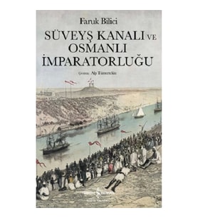 Süveyş Kanalı Ve Osmanlı İmparatorluğu
