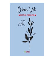 Orhan Veli - Bütün Şiirleri