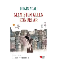 Geçmişten Gelen Konuklar