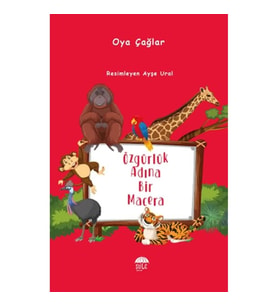 Özgürlük Adına Bir Macera