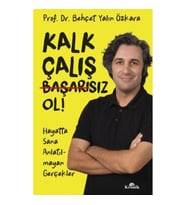 Kalk, Çalış, Başarısız Ol!