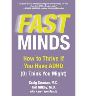Fast Minds: How To Thrive If You Have Adhd (Or Think You Might)