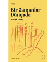 Bir Zamanlar Dünyada Murat k. Murat