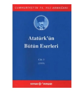 Atatürk'ün Bütün Eserleri Cilt: 5  (1919)
