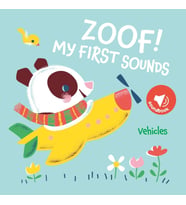 My First Sounds: Zoof! Vehicles (Sesli Kitap)