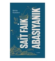 Sait Faik Abasıyanık Bütün Öyküler (Ciltli)