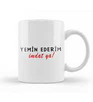 Yemin Ederim imdat Ya Kupa Bardak Porselen