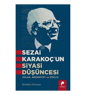 Sezai Karakoç'un Siyasi Düşüncesi